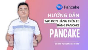 Tạo Đơn Hàng Trên Fanpage Bằng Pancake