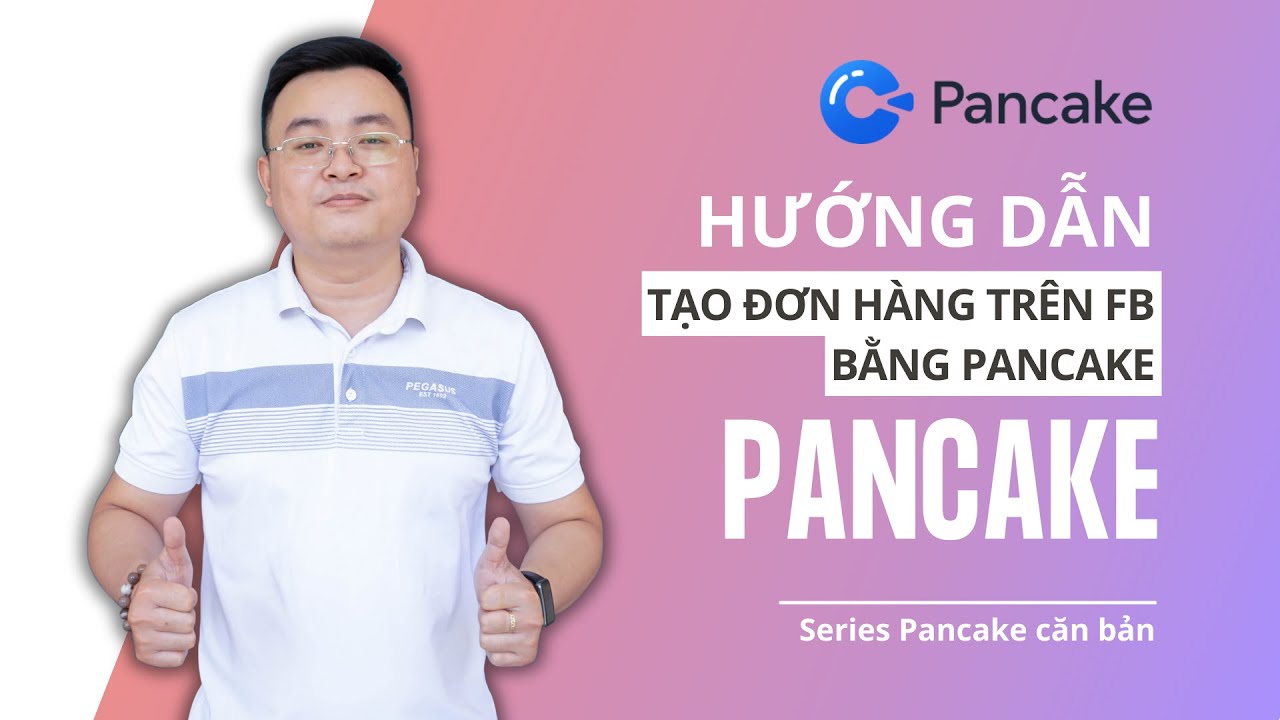 Tạo Đơn Hàng Trên Fanpage Bằng Pancake